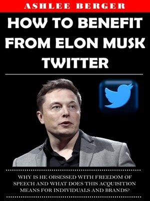 cover image of HOW TO BENEFIT FROM ELON MUSK TWITTER